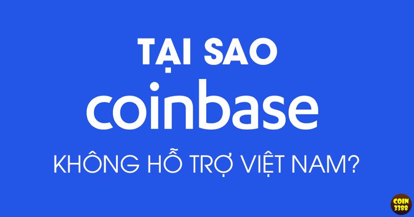 Coinbase Không Hỗ Trợ Việt Nam: Vậy Phải Làm Thế Nào?