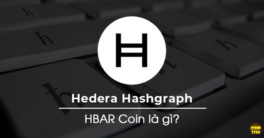 Hedera Hashgraph là gì? Có nên đầu tư HBAR Coin không?