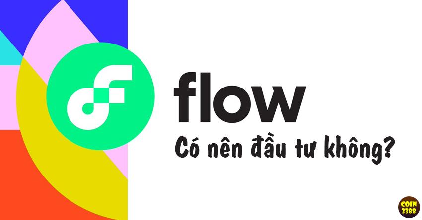 Flow Coin là gì? Có nên đầu tư FLOW Token không?